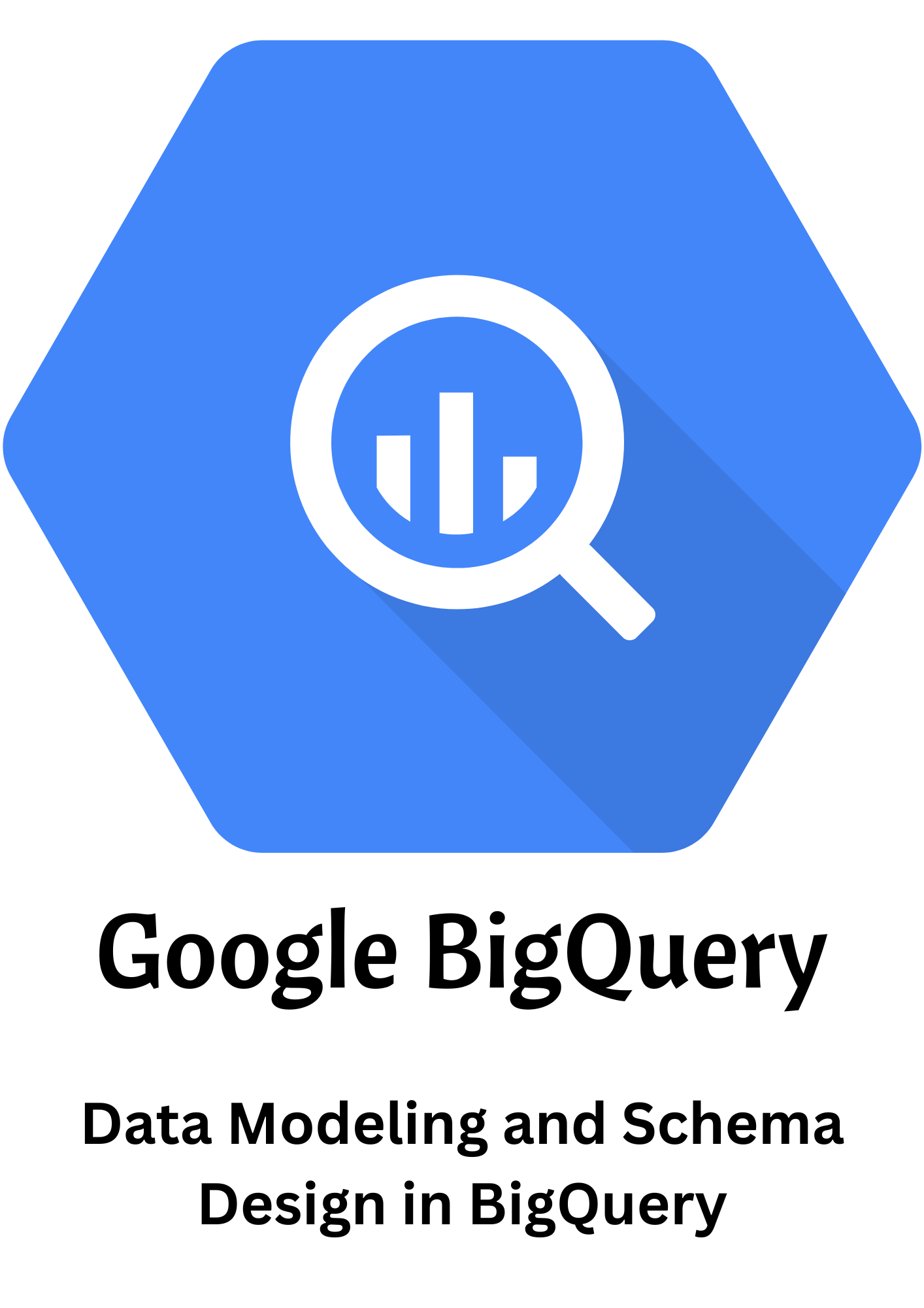 Data Modeling and Schema Design in BigQuery